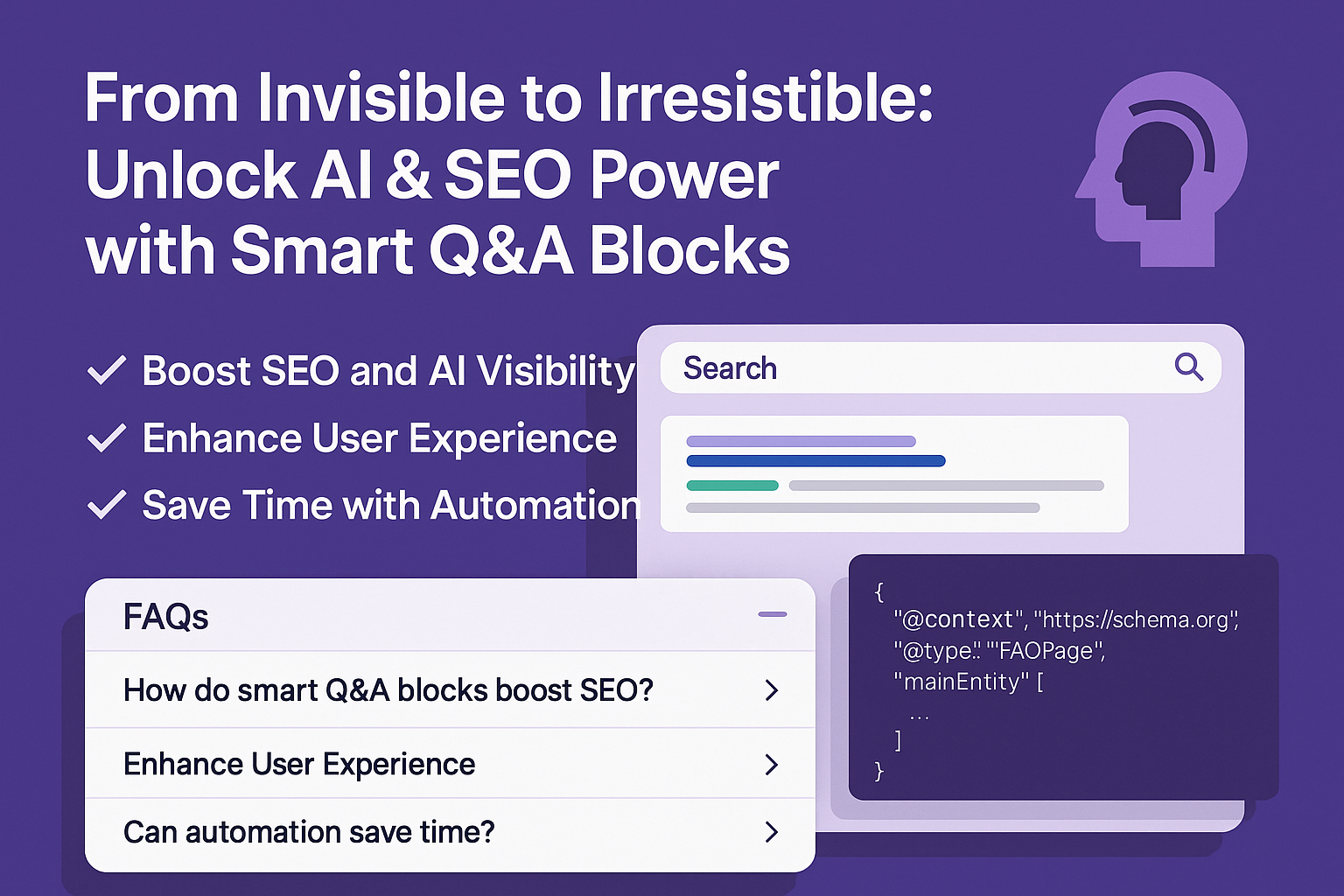 Purple-themed graphic showing benefits of smart Q&A blocks for SEO and AI: boost visibility, enhance user experience, save time with automation, with a stylized FAQ block, a search bar, and JSON-LD schema snippet illustration.