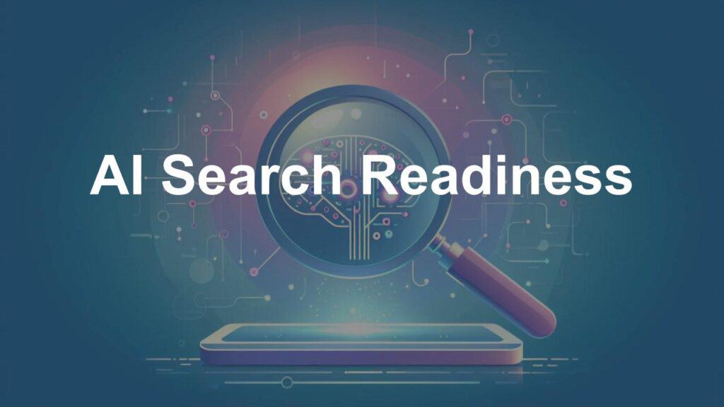 Illustration of a magnifying glass highlighting a digital brain circuit above a smartphone screen, symbolizing AI search readiness and analysis.