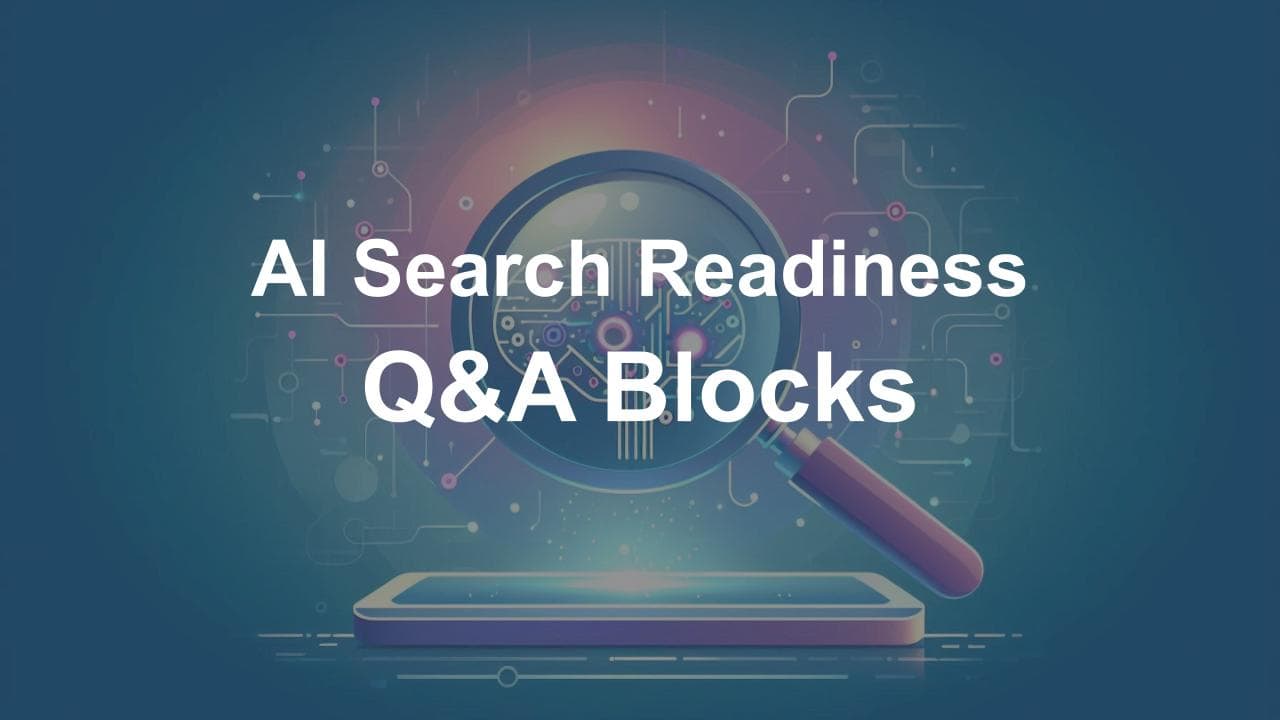 Illustration of a magnifying glass over a smartphone screen highlighting a digital circuit, with the text 'AI Search Readiness Q&A Blocks' indicating focus on AI-driven question and answer content for SEO and search optimization.